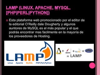  Esta plataforma web promocionado por el editor de
la editorial O’Reilly dale Dougherty y algunos
auntores de MySQL es el más popular y el que
podrás encontrar mas facilmente en la mayoría de
los proveedores de Hosting.
 