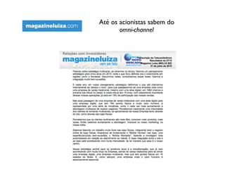 Até os acionistas sabem do
omni-channel
 