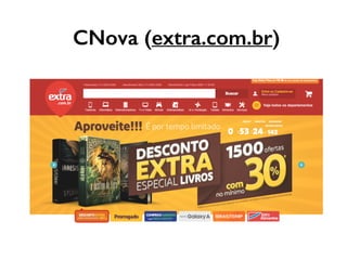 CNova (extra.com.br)
 