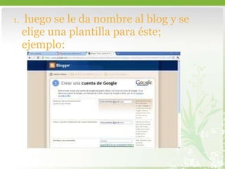 luego se le da nombre al blog y se elige una plantilla para éste; ejemplo:  