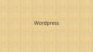 Wordpress
 