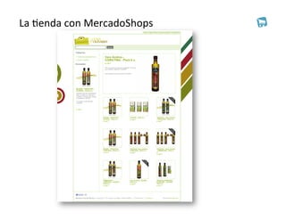 La	
  0enda	
  con	
  MercadoShops	
  
 
