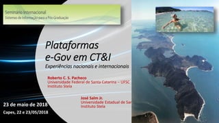 Plataformas eGov em CTI: experiências nacionais e internacionais