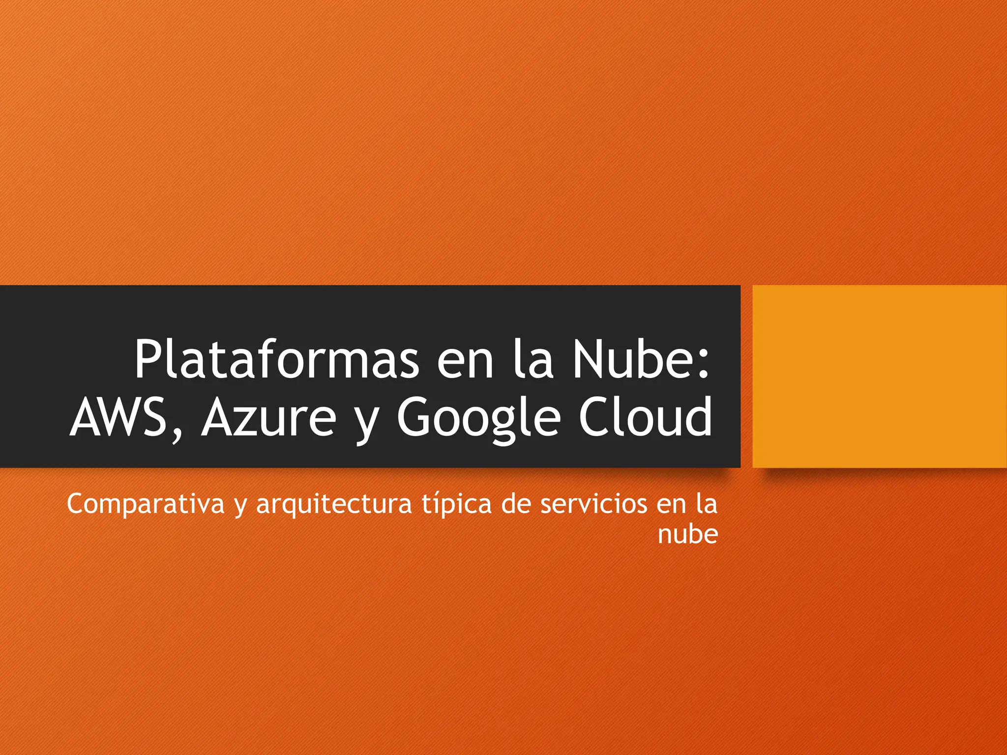 Plataformas En La Nube AWS Azure GCP.pptx