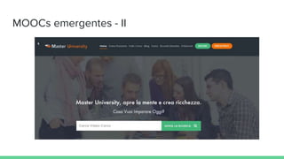 MOOCs emergentes - II
 