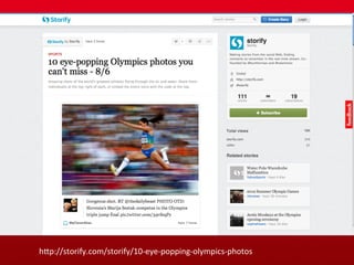 hDp://storify.com/storify/10-­‐eye-­‐popping-­‐olympics-­‐photos	
  
 