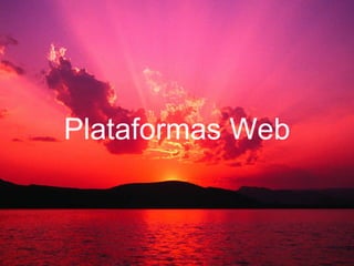 Plataformas Web 