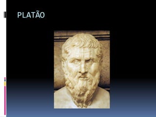 PLATÃO
 
