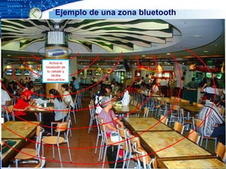 Ejemplo de una zona bluetooth Activa el bluetooth de tu celular y recibe descuentos 