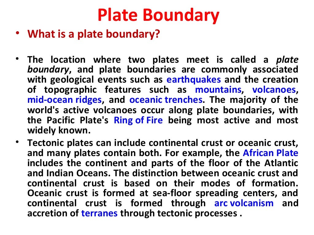 WHAT IS A PLATE? MAJOR PLATES. Types of Earth’s Crust. Plate Boundary