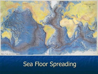 Sea Floor Spreading 