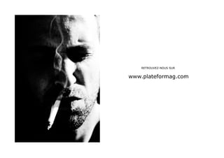 RETROUVEZ-NOUS SUR


www.plateformag.com
 