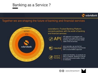 www.15marches.fr
Banking as a Service ?
 