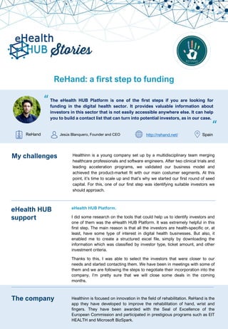 ReHand: a first step to funding
The eHealth HUB Platform is one of the first steps if you are looking for
funding in the d...