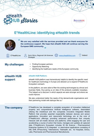 E*HealthLine: identifying eHealth trends
We are very satisfied with the services provided and we thank everyone for
the co...