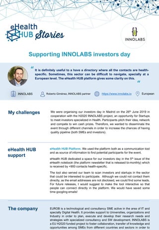 Supporting INNOLABS investors day
It is definitely useful to a have a directory where all the contacts are health-
specifi...