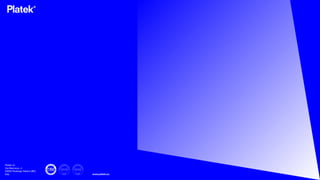 Platek srl
Via Marrocco, 4
25050 Rodengo Saiano (BS)
Italy www.platek.eu
 