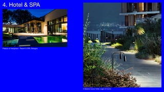 4. Hotel & SPA
Palazzo di Varignana - Resort & SPA, Bologna
Il Sereno luxury hotel, Lago di Como
 