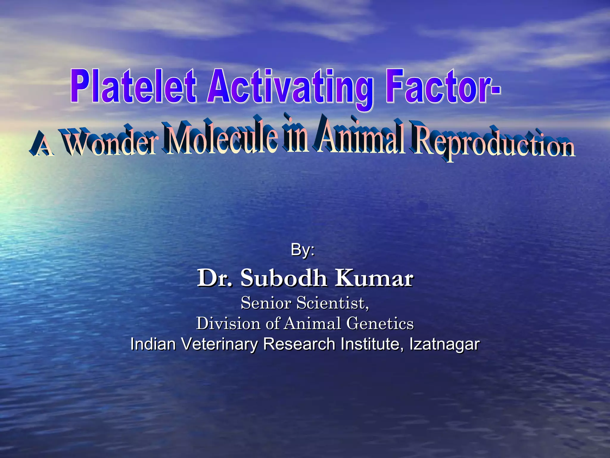 Platelet activating factor | PPT