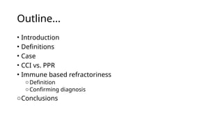 Platelet refractoriness Approach, diagnosis and management.pptx