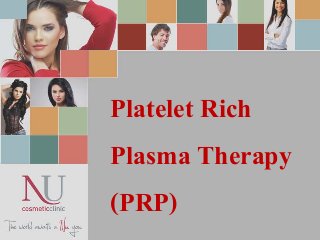 Platelet Rich
Plasma Therapy
(PRP)
 