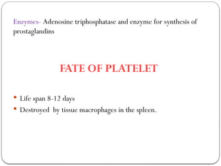 PLATELETS AND ITS ROLE IN BLOOD COAGULATION.pptx
