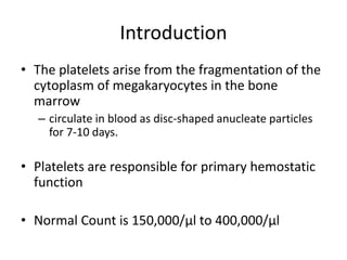 Platelets Introduction Platelets disorders | PPTX