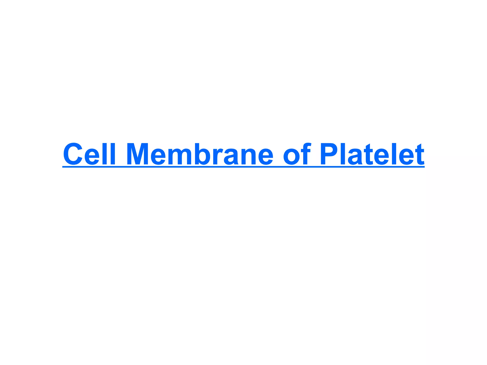 Cell Membrane of Platelet 