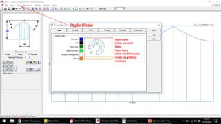 Exibir cores
Linhas de corte
Texto
Press Lines
Linhas de Dimensão
Fundo de gráficos
Fronteira
Opção Global
 