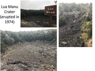 Lua Manu
Crater
(erupted in
1974)
 