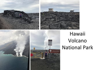 Hawaii
Volcano
National Park
 