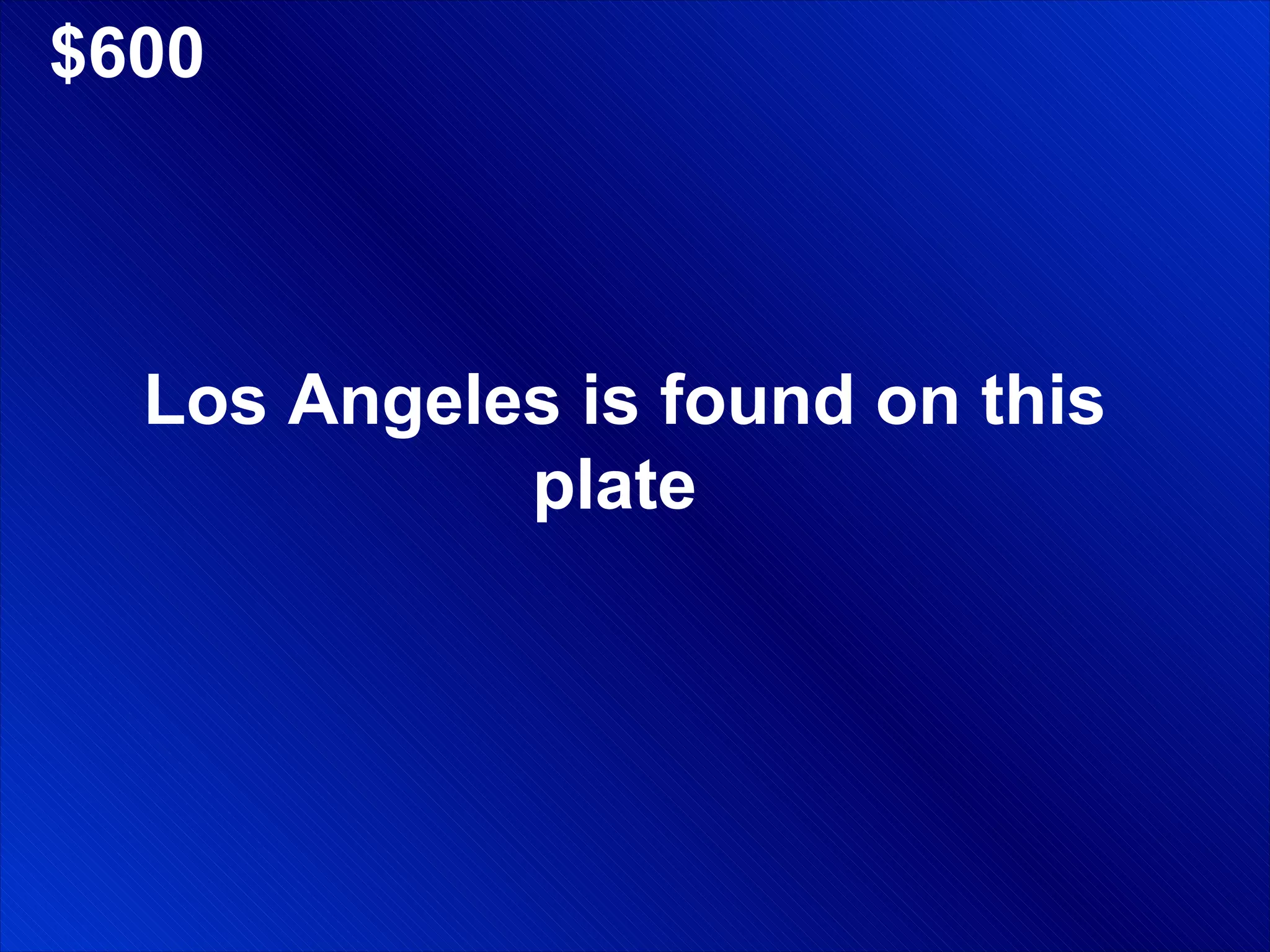 $600 Los Angeles is found on this plate  