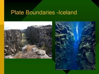 Plate Boundaries -Iceland
 