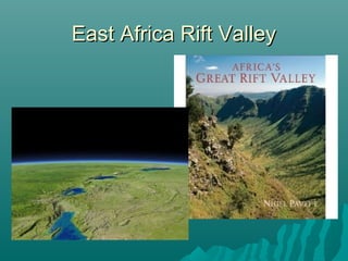 East Africa Rift ValleyEast Africa Rift Valley
 