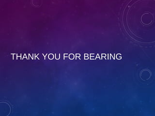 THANK YOU FOR BEARING
 