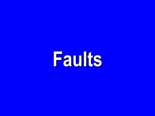 Faults 