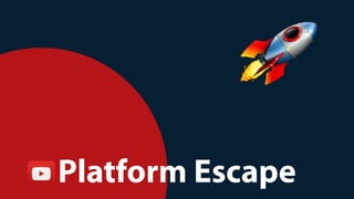 !
Platform Escape
 