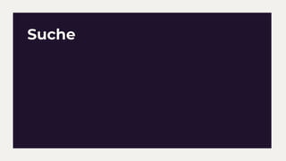 Suche
 