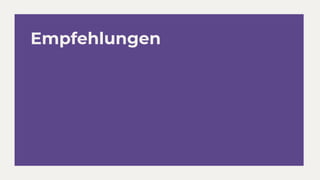 Empfehlungen
 