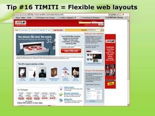 Tip #16 TIMITI = Flexible web layouts
 