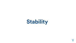 Stability
 