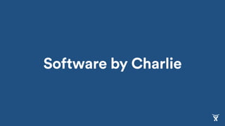 Software by Charlie
 