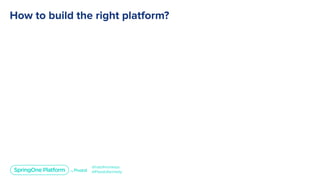 Platform as a Product: How to Delight Your Developers and Deliver Value for Your Customers