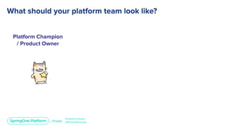 Platform as a Product: How to Delight Your Developers and Deliver Value for Your Customers