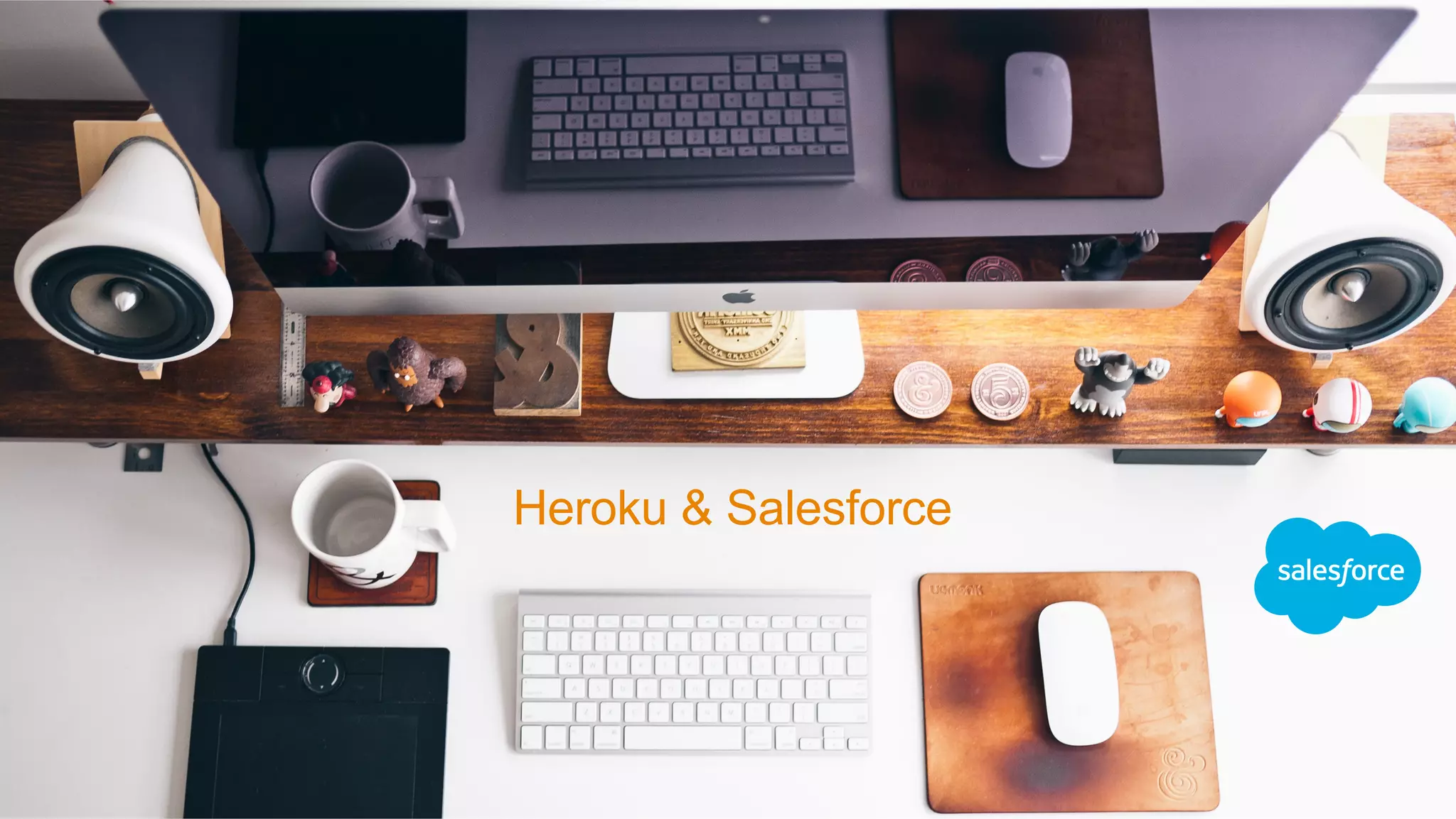 Heroku & Salesforce
 