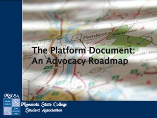 The Platform Document:
An Advocacy Roadmap
 