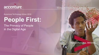People  First:    
The  Primacy  of  People  
in  the  Digital  Age
 