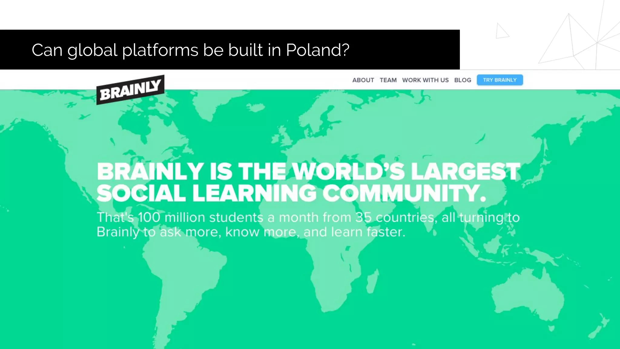 Can global platforms be built in Poland?
 