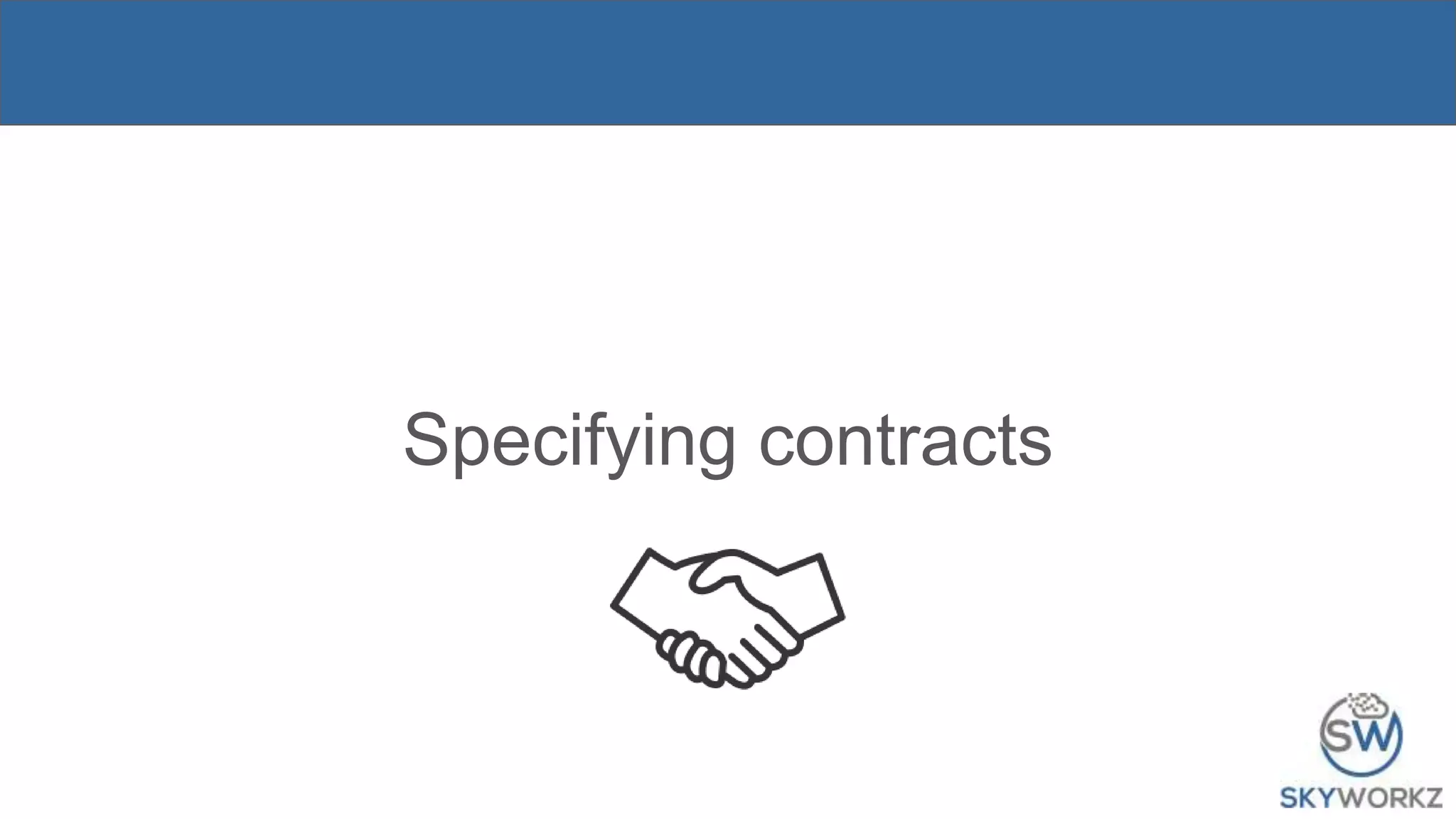 Specifying contracts
 