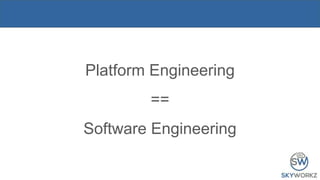 Platform engineering 101 | PPTX